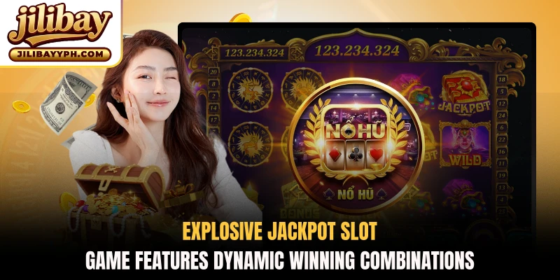 Explosive jackpot slot game features dynamic winning combinations