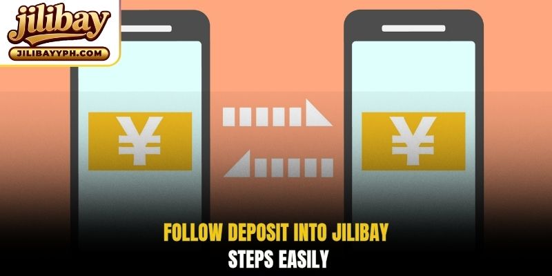 Follow Deposit into Jilibay steps easily