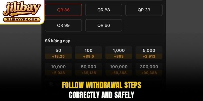 Follow withdrawal steps correctly and safely