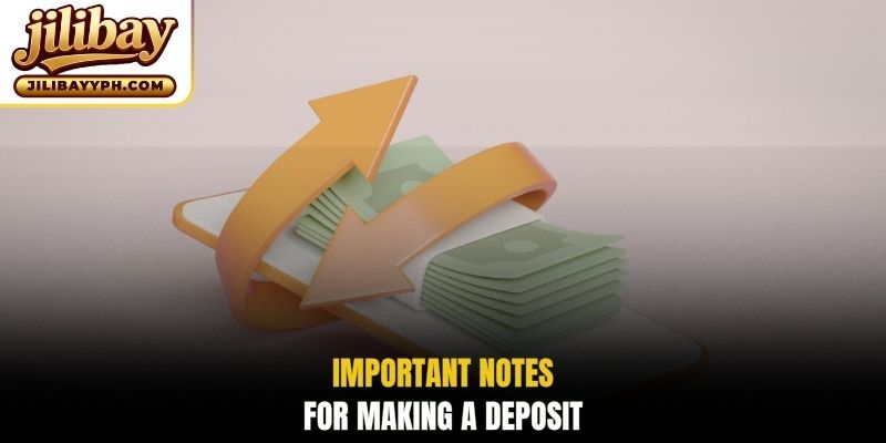 Important notes for making a deposit