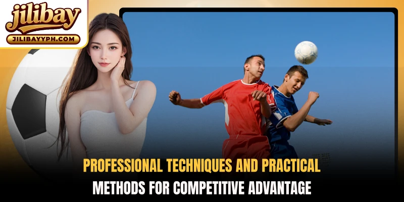Professional techniques and practical methods for competitive advantage