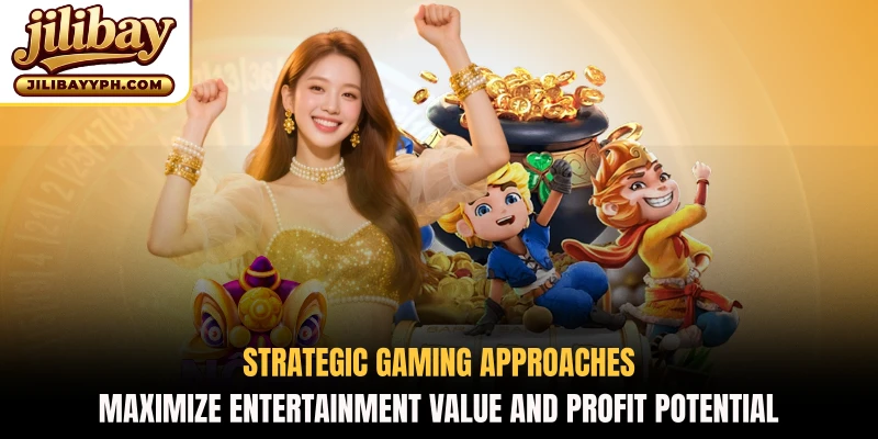 Strategic gaming approaches maximize entertainment value and profit potential