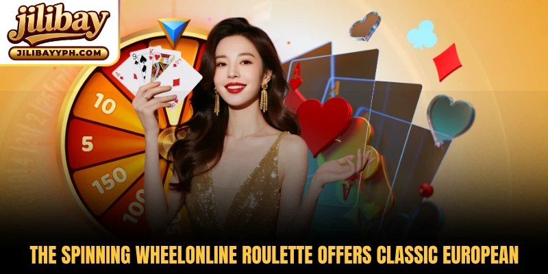 The spinning wheel Online Roulette offers classic European