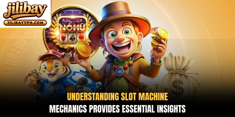 Understanding slot machine mechanics provides essential insights